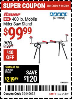 Harbor Freight Coupon BAUER 400 LB. MOBILE MITER SAW STAND Lot No. 58654 Expired: 6/1/23 - $99.99