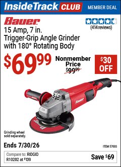 Harbor Freight ITC Coupon BAUER 15 AMP, 7 IN. TRIGGER-GRIP ANGLE GRINDER WITH 180&deg; ROTATING BODY Lot No. 57003 Valid Thru: 7/30/26 - $69.99