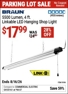 Harbor Freight Coupon BRAUN 5500 LUMEN, 4 FT. LINKABLE LED HANGING SHOP LIGHT Lot No. 59506 EXPIRES: 8/16/26 - $17.99