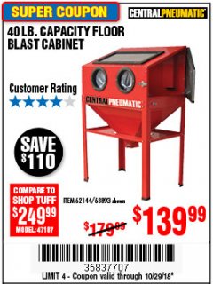 Harbor Freight Coupon 40 LB. CAPACITY FLOOR BLAST CABINET Lot No. 68893/62144/93608 Expired: 10/29/18 - $139.99