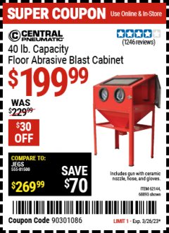 Harbor Freight Coupon 40 LB. CAPACITY FLOOR BLAST CABINET Lot No. 68893/62144/93608 Expired: 3/26/23 - $199.99
