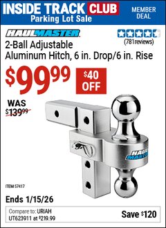 Harbor Freight ITC Coupon HAUL-MASTER 2-BALL ADJUSTABLE ALUMINUM HITCH, 6 IN. DROP/6 IN. RISE Lot No. 57417 Expired: 1/15/26 - $99.99