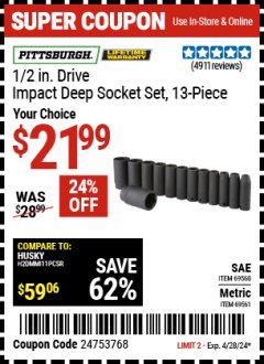 Harbor Freight Coupon 1/2 IN. DRIVE IMPACT DEEP SOCKET SET, 13-PIECE Lot No. 69560, 69333, 69332, 69279, 69561 Expired: 4/28/24 - $21.99