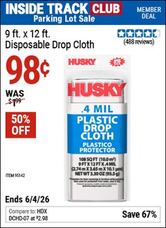 Harbor Freight ITC Coupon HUSKY 9 FT. X 12 FT. DISPOSABLE DROP CLOTH Lot No. 95142 Expired: 6/4/26 - $0.98