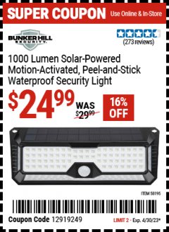 Harbor Freight Coupon 1000 LUMEN SOLAR-POWERED MOTION-ACTIVATED PEEL/STICK SECURITY LIGHT Lot No. 58195 Expired: 4/30/23 - $24.99