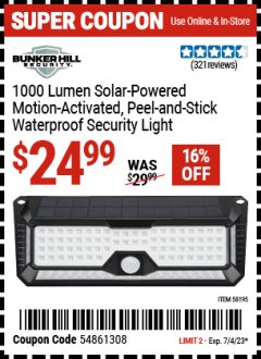 Harbor Freight Coupon 1000 LUMEN SOLAR-POWERED MOTION-ACTIVATED PEEL/STICK SECURITY LIGHT Lot No. 58195 Expired: 7/4/23 - $24.99