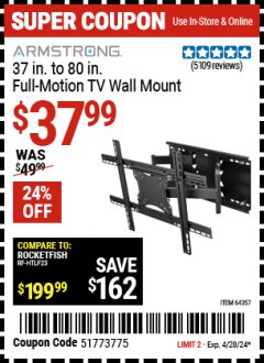 Harbor Freight Coupon ARMSTRONG 37”-80” FULL MOTION TV WALL MIUNT Lot No. 56644, 64357 Expired: 4/28/24 - $37.99