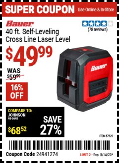 Harbor Freight Coupon BAUER 40 FT. SELF-LEVELING CROSS LINE LASER LEVEL Lot No. 57529 Expired: 5/14/23 - $49.99
