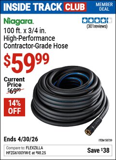 Harbor Freight Coupon NIAGARA 100 FT. X 3/4 IN. HIGH-PERFORMANCE CONTRACTOR-GRADE HOSE Lot No. 58739 Valid: 12/31/69 - 4/30/26 - $59.99