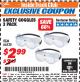Harbor Freight ITC Coupon SAFETY GOGGLES PACK OF 3 Lot No. 94027 Expired: 12/31/17 - $2.99