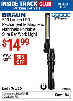 Harbor Freight ITC Coupon BRAUN 500 LUMEN LED RECHARGEABLE MAGNETIC HANDHELD FOLDABLE SLIM BAR WORK LIGHT Lot No. 59536 Expired: 3/5/26 - $14.99