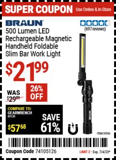 Harbor Freight Coupon BRAUN 500 LUMEN LED RECHARGEABLE MAGNETIC HANDHELD FOLDABLE SLIM BAR WORK LIGHT Lot No. 59536 Expired: 7/4/23 - $21.99