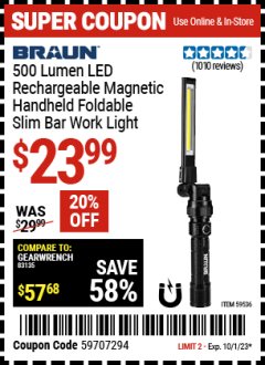 Harbor Freight Coupon BRAUN 500 LUMEN LED RECHARGEABLE MAGNETIC HANDHELD FOLDABLE SLIM BAR WORK LIGHT Lot No. 59536 Expired: 10/1/23 - $23.99