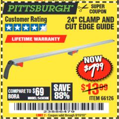 Harbor Freight Coupon 24" CLAMP AND CUT EDGE GUIDE Lot No. 66126 Expired: 8/10/18 - $7.99