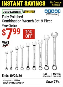 Harbor Freight Coupon PITTSBURGH FULLY POLISHED COMBINATION WRENCH SET, 9-PIECE Lot No. 69043/63282/42304/69044/42305 Valid Thru: 10/29/26 - $7.99