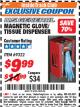 Harbor Freight ITC Coupon MAGNETIC GLOVE/TISSUE DISPENSER Lot No. 69322/66501 Expired: 8/31/17 - $9.99