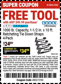 Harbor Freight FREE Coupon HAULMASTER 1000LB. CAPACITY 1-1/2IN. X 10FT. RATCHETING TIE DOWN STRAPS 4-PACK Lot No. 61303 Expired: 6/25/23 - FWP