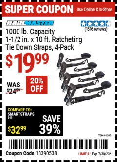 Harbor Freight Coupon HAULMASTER 1000LB. CAPACITY 1-1/2IN. X 10FT. RATCHETING TIE DOWN STRAPS 4-PACK Lot No. 61303 Expired: 7/30/23 - $19.99