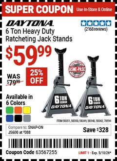 Harbor Freight Coupon DAYTONA 6 TON HEAVY DUTY RATCHETING JACK STANDS Lot No. 58351/58350/58349/58348/58342/70594 Expired: 5/10/26 - $59.99