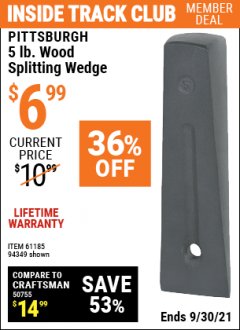 Harbor Freight ITC Coupon 5 LB. WOOD SPLITTING WEDGE Lot No. 94349/61185 Expired: 9/30/21 - $6.99
