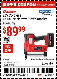 Harbor Freight Coupon BAUER 20V CORDLESS, 18 GAUGE NARROW CROWN STAPLER - TOOL ONLY Lot No. 59098 Valid Thru: 8/30/26 - $89.99