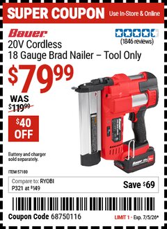 Harbor Freight Coupon BAUER 20V CORDLESS, 18 GAUGE BRAD NAILER Lot No. 57180 EXPIRES: 7/5/26 - $79.99