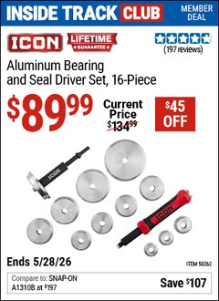 Harbor Freight Coupon ICON ALUMINUM BEARING AND SEAL DRIVER SET, 16-PIECE Lot No. 58262 Valid: 12/31/69 - 5/28/26 - $89.99