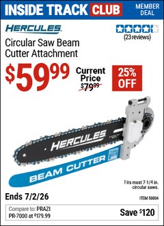 Harbor Freight Coupon HERCULES CIRCULAR SAW BEAM CUTTER ATTACHMENT Lot No. 58804 Valid: 12/31/69 - 7/2/26 - $59.99