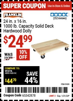 Harbor Freight Coupon FRANKLIN 24 IN. X 16 IN. 1000 LB. CAPACITY SOLID DECK HARDWOOD DOLLY Lot No. 59309 Expired: 1/21/24 - $24.99