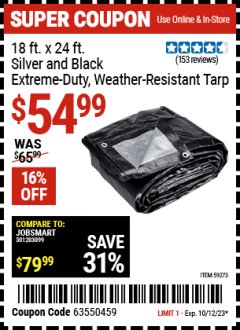 Harbor Freight Coupon 18' X 24' SILVER AND BLACK EXTREME DUTY WEATHER-RESISTANT TARP Lot No. 59273 Expired: 10/12/23 - $54.99