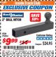Harbor Freight ITC Coupon 2" BALL HITCH Lot No. 95884 Expired: 8/31/17 - $9.99