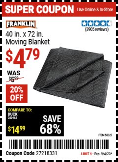 Harbor Freight Coupon FRANKLIN 40IN X 72 IN MOVING BLANKET Lot No. 58327 Expired: 9/4/23 - $4.79