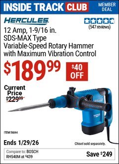 Harbor Freight ITC Coupon HERCULES 12 AMP, 1-9/16 IN. SDS-MAX TYPE VARIABLE-SPEED ROTARY HAMMER WITH MAXIMUM VIBRATION CONTROL Lot No. 46844 Valid Thru: 1/29/26 - $189.99