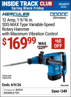 Harbor Freight Coupon HERCULES 12 AMP, 1-9/16 IN. SDS-MAX TYPE VARIABLE-SPEED ROTARY HAMMER WITH MAXIMUM VIBRATION CONTROL Lot No. 46844 Valid: 12/31/69 - 4/9/26 - $169.99