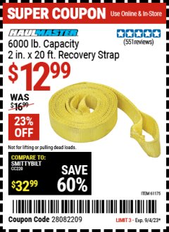 Harbor Freight Coupon HAUL-MASTER6000 LB. CAPACITY 2 IN. X 20 FT. RECOVERY STRAP Lot No.     61175, 67232, 62760, 97337 Expired: 9/4/23 - $12.99