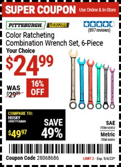 Harbor Freight Coupon PITTSBURGHCOLOR RATCHETING COMBINATION WRENCH SET, 6 PIECE, YOUR CHOICE Lot No. 66053, 66054 Expired: 9/4/23 - $24.99