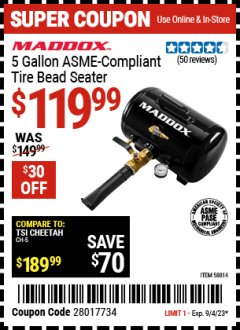Harbor Freight Coupon MADDOX 5 GALLON ASME COMPLIANT TIRE BEAD SEATER Lot No. 58814 Expired: 9/4/23 - $119.99