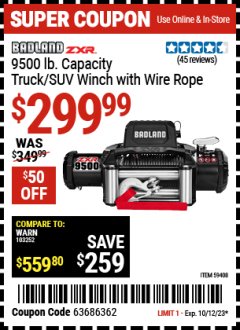 Harbor Freight Coupon BADLAND ZXR 9500 LB. TRUCK/SUV WINCH WITH WIRE ROPE Lot No. 59408 Expired: 10/12/23 - $299.99