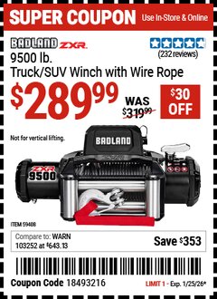 Harbor Freight Coupon BADLAND ZXR 9500 LB. TRUCK/SUV WINCH WITH WIRE ROPE Lot No. 59408 Expired: 1/25/26 - $289.99