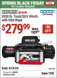 Harbor Freight Coupon BADLAND ZXR 9500 LB. TRUCK/SUV WINCH WITH WIRE ROPE Lot No. 59408 Expired: 4/12/26 - $279.99