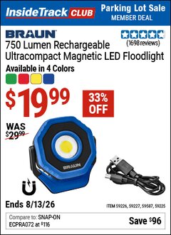 Harbor Freight Coupon BRAUN 750 LUMEN RECHARGEABLE ULTRACOMPACT MAGNETIC LED FLOODLIGHT Lot No. 59225/59226/59227/59587 Valid: 12/31/69 - 8/13/26 - $19.99