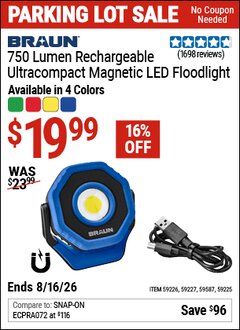 Harbor Freight Coupon BRAUN 750 LUMEN RECHARGEABLE ULTRACOMPACT MAGNETIC LED FLOODLIGHT Lot No. 59225/59226/59227/59587 EXPIRES: 8/16/26 - $19.99