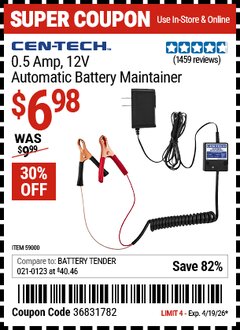 Harbor Freight Coupon CEN-TECH 0.5 AMP, 12V AUTOMATIC BATTERY MAINTAINER Lot No. 59000 Valid Thru: 4/19/26 - $6.98