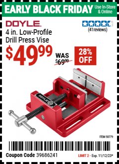 Harbor Freight ITC Coupon 4 IN. LOW-PROFILE DRILL PRESS VISE Lot No. 58779 Expired: 11/12/23 - $49.99