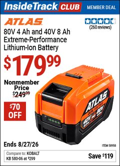 Harbor Freight ITC Coupon ATLAS 80V 4 AH AND 40V 8 AH EXTREME-PERFORMANCE LITHIUM-ION BATTERY Lot No. 58958 Valid Thru: 8/27/26 - $179.99