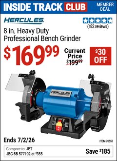 Harbor Freight Coupon HERCULES 8 IN. HEAVY DUTY PROFESSIONAL BENCH GRINDER Lot No. 70557 Valid: 12/31/69 - 7/2/26 - $169.99