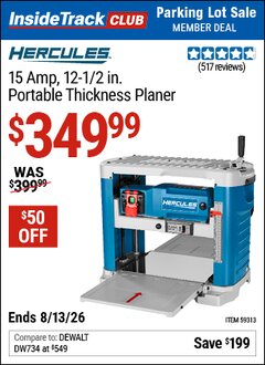 Harbor Freight ITC Coupon HERCULES 15 AMP, 12-1/2 IN. PORTABLE THICKNESS PLANER Lot No. 59313 Valid Thru: 8/13/26 - $349.99