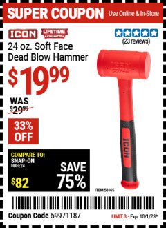 Harbor Freight Coupon ICON 24 OZ. SOFT FACE DEAD BLOW HAMMER Lot No. 58165 Expired: 10/1/23 - $19.99
