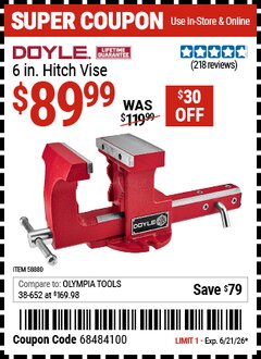 Harbor Freight Coupon DOYLE 6 IN. HITCH VISE Lot No. 58880 Expired: 6/21/26 - $89.99