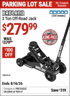 Harbor Freight Coupon BADLAND 3 TON OFF-ROAD JACK Lot No. 59136 EXPIRES: 8/16/26 - $279.99